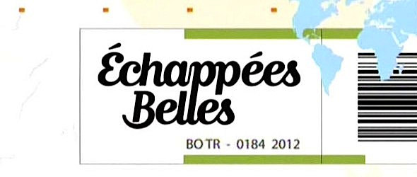 echappées belles